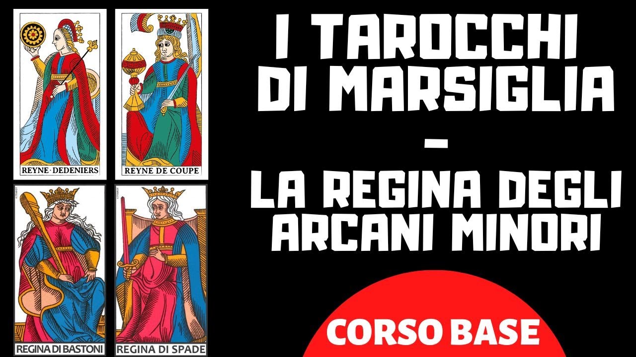 I TAROCCHI DI MARSIGLIA - LA REGINA DEGLI ARCANI MINORI (CORSO BASE)