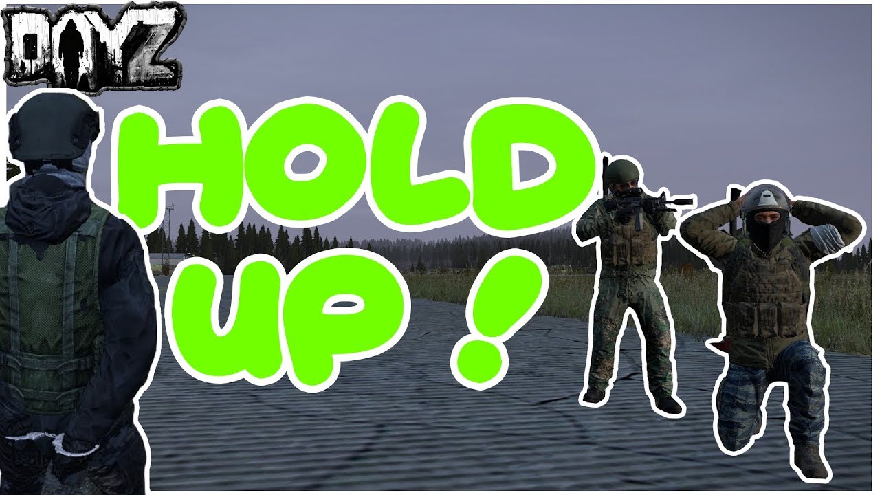 How to Hold Up Hostages - DayZ Standalone