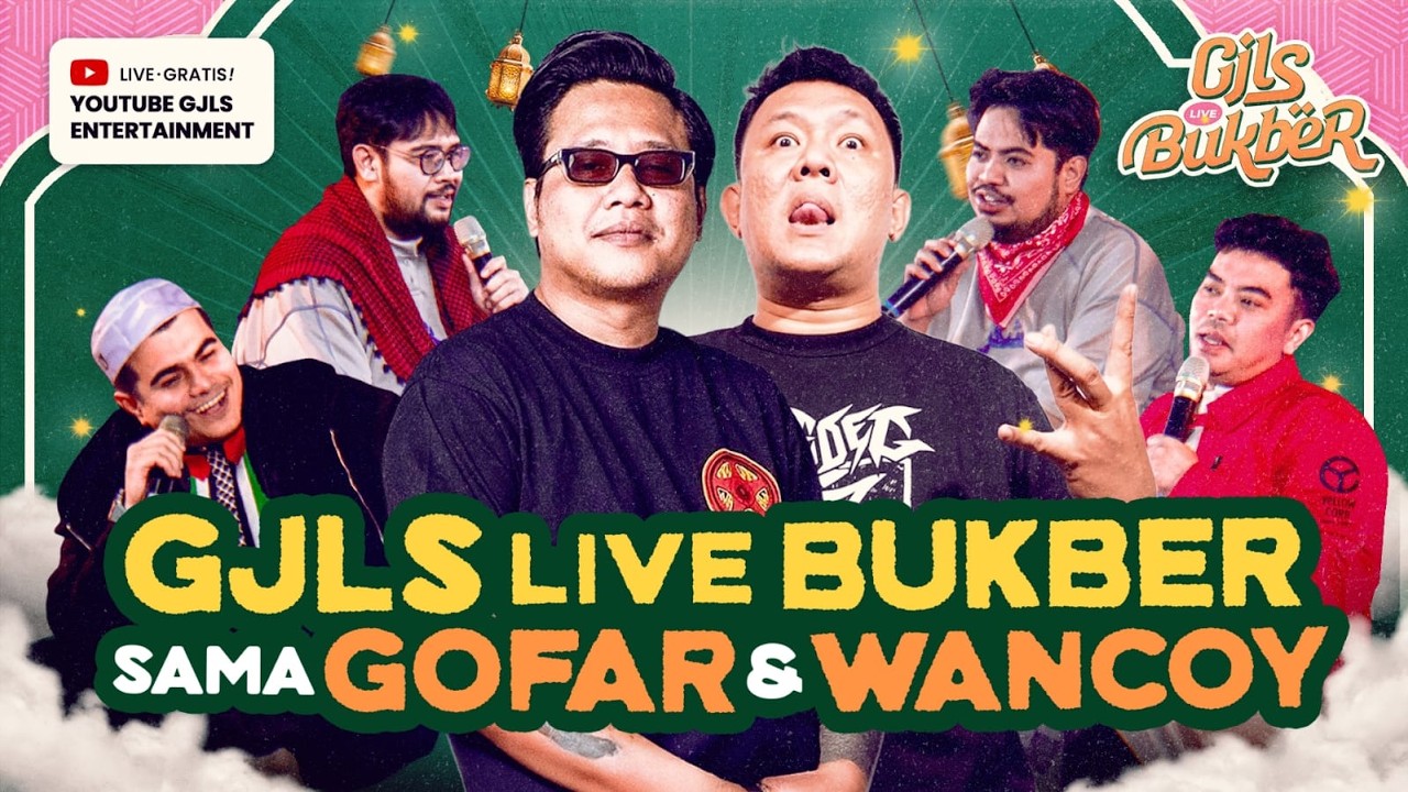 GJLS LIVE BUKBER - GOFAR DAN WANCOY AKHIRNYA DATANG KE KAJIAN!!!