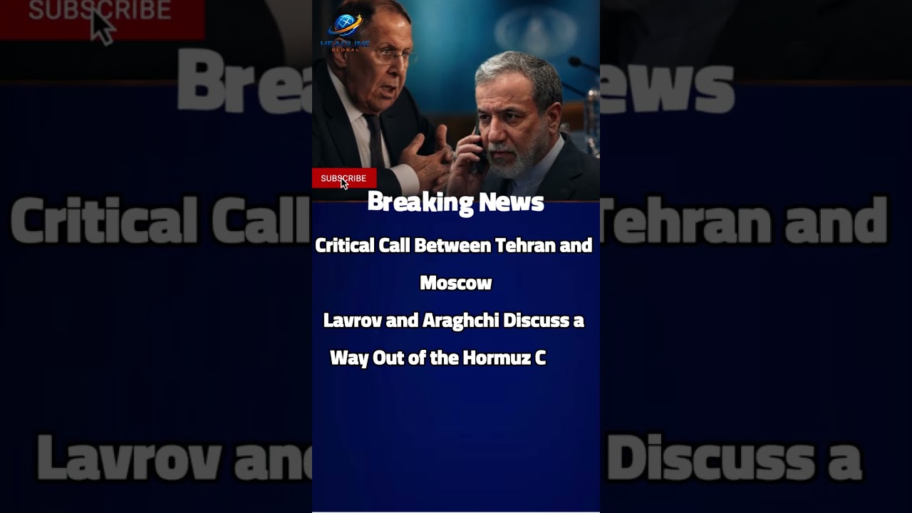 Critical Call Between Tehran and Moscow