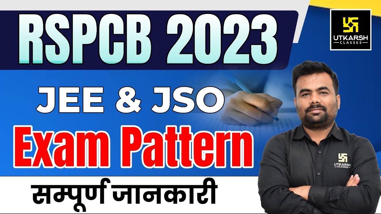 RSPCB JEE & JSO Exam Pattern | RSPCB 2023 Exam Pattern | RSPCB 2023 Vacancy | Exam Form Date