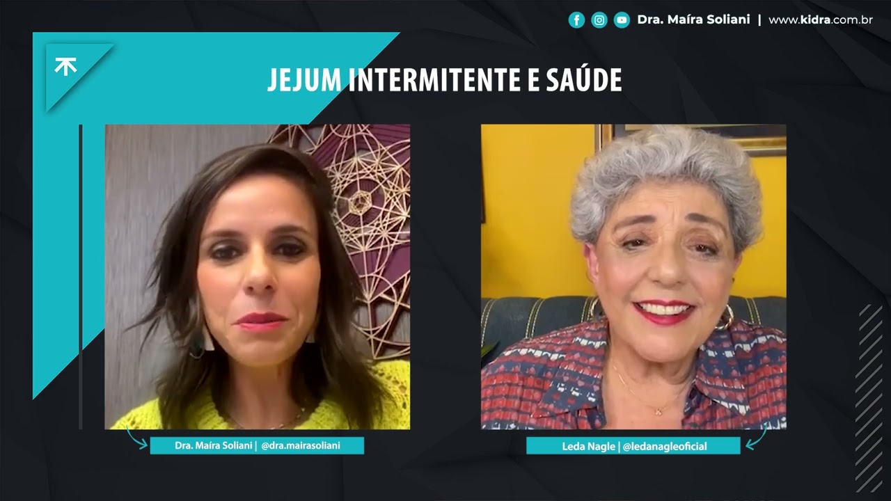 Jejum Intermitente e saúde - Leda Nagle entrevista Dra. Maíra Soliani