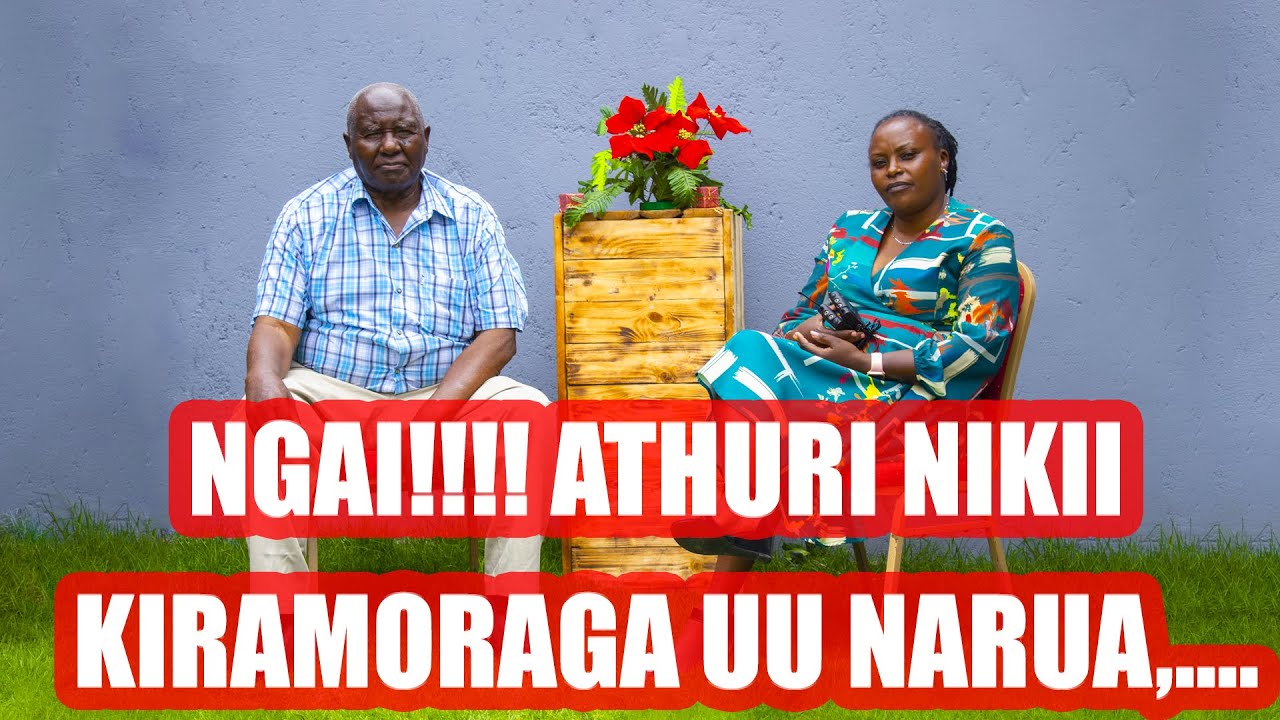 Ngai!!!! Athuri nikii kiramoraga uu Narua