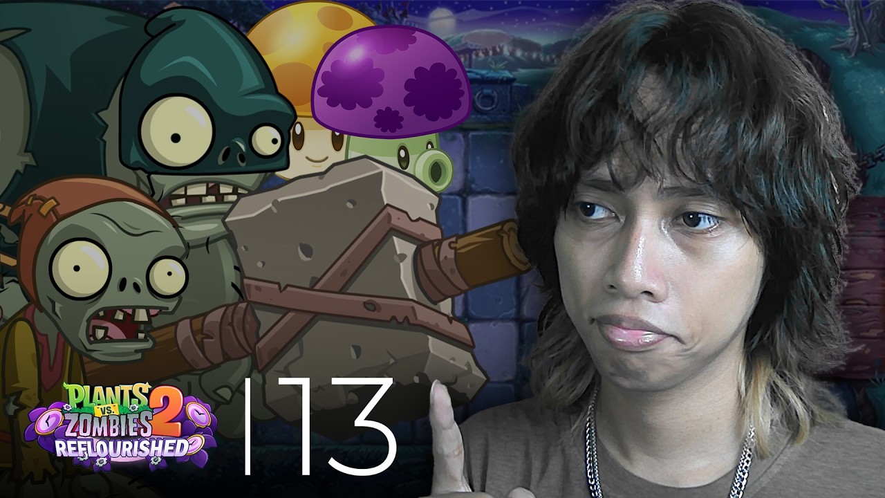 siapa juga yang mau ketemu zombie di dunia malam? | Plants vs Zombies 2 Reflourished [Android] #13