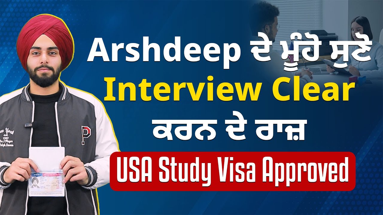 USA Study Visa Interview Experience - Arshdeep - USA F1 Visa Interview Questions
