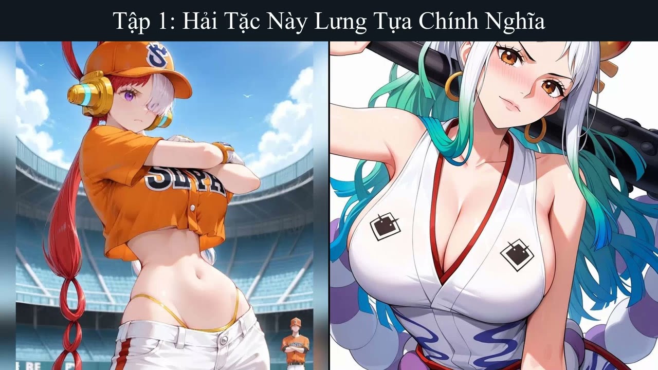 Tập 01: Hải Tặc Này Lưng Tựa Chính Nghĩa - Đồng Nhân - Hệ Thống