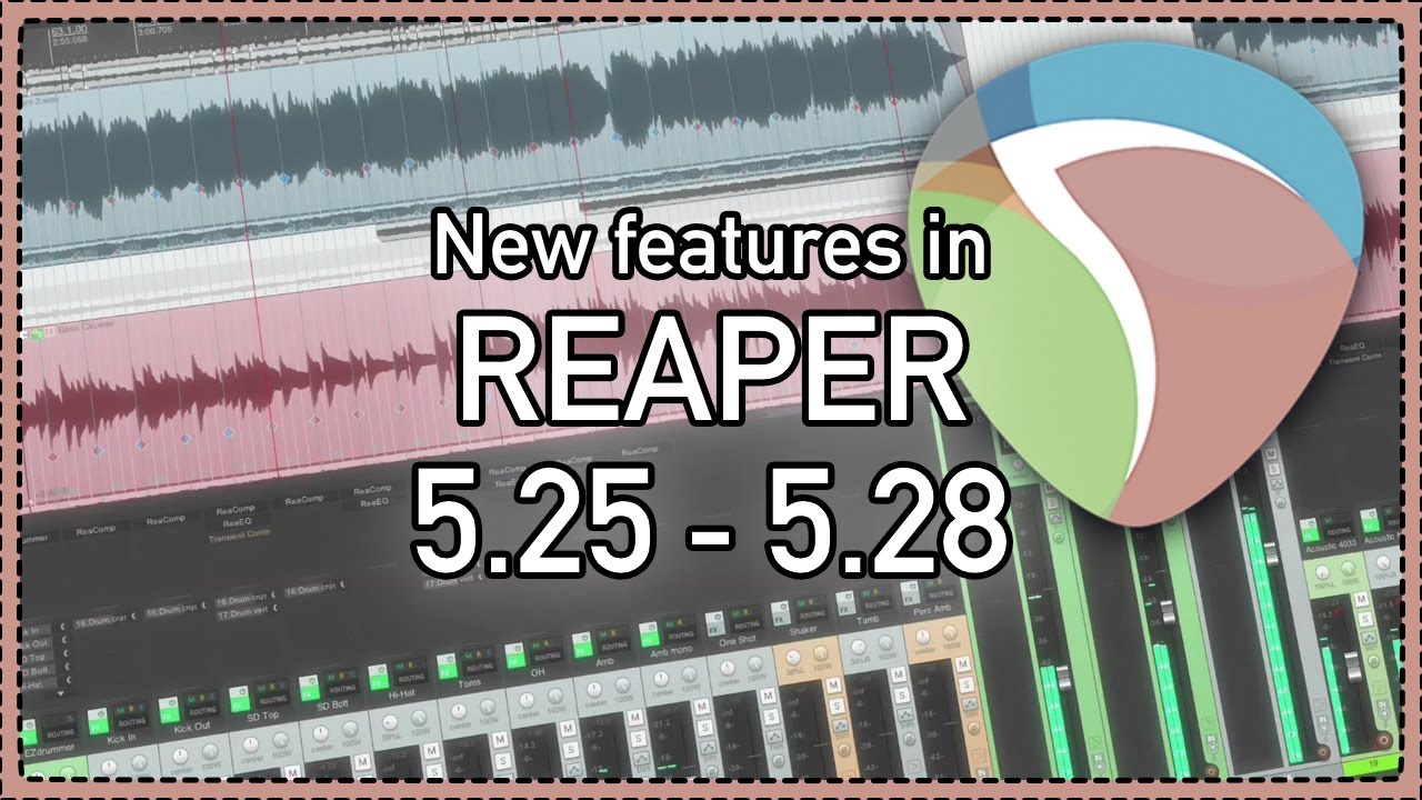 What's New in REAPER 5.25 - 5.28 | soft-takeover fixed; drag&drop fx with automation and more