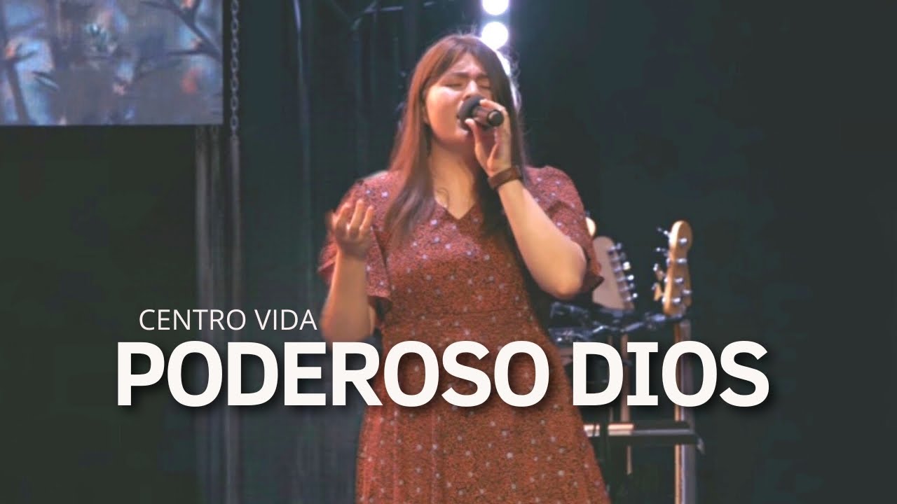 PODEROSO DIOS | COMO DIJISTE | ANA ARROYO | CENTRO VIDA