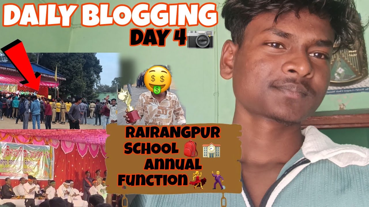 | RAIRANGPUR SCHOOL 🎒 🏫 ANNUAL FUNCTION 💃🕺 | DAILY BLOGGING DAY 4📷 | @kunal__vlogs__046