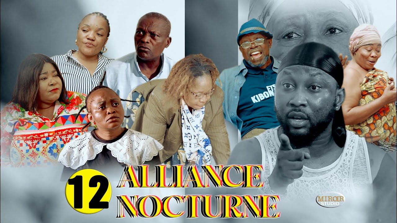 ALLIANCE NOCTURNE EP12 suite et fin(film congolais) nouveauté janvier 2026