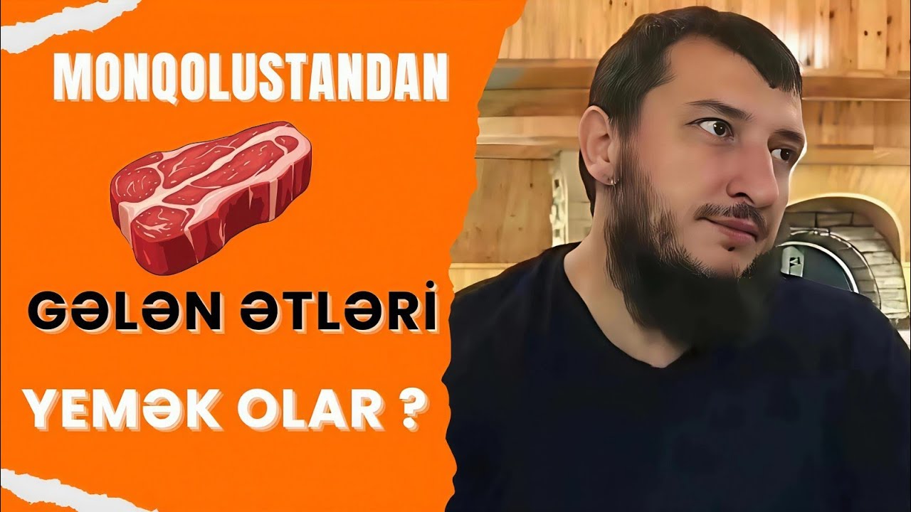 Monqolustandan gələn ətləri yemək olar? Şeyx Adil Rəcəbov 