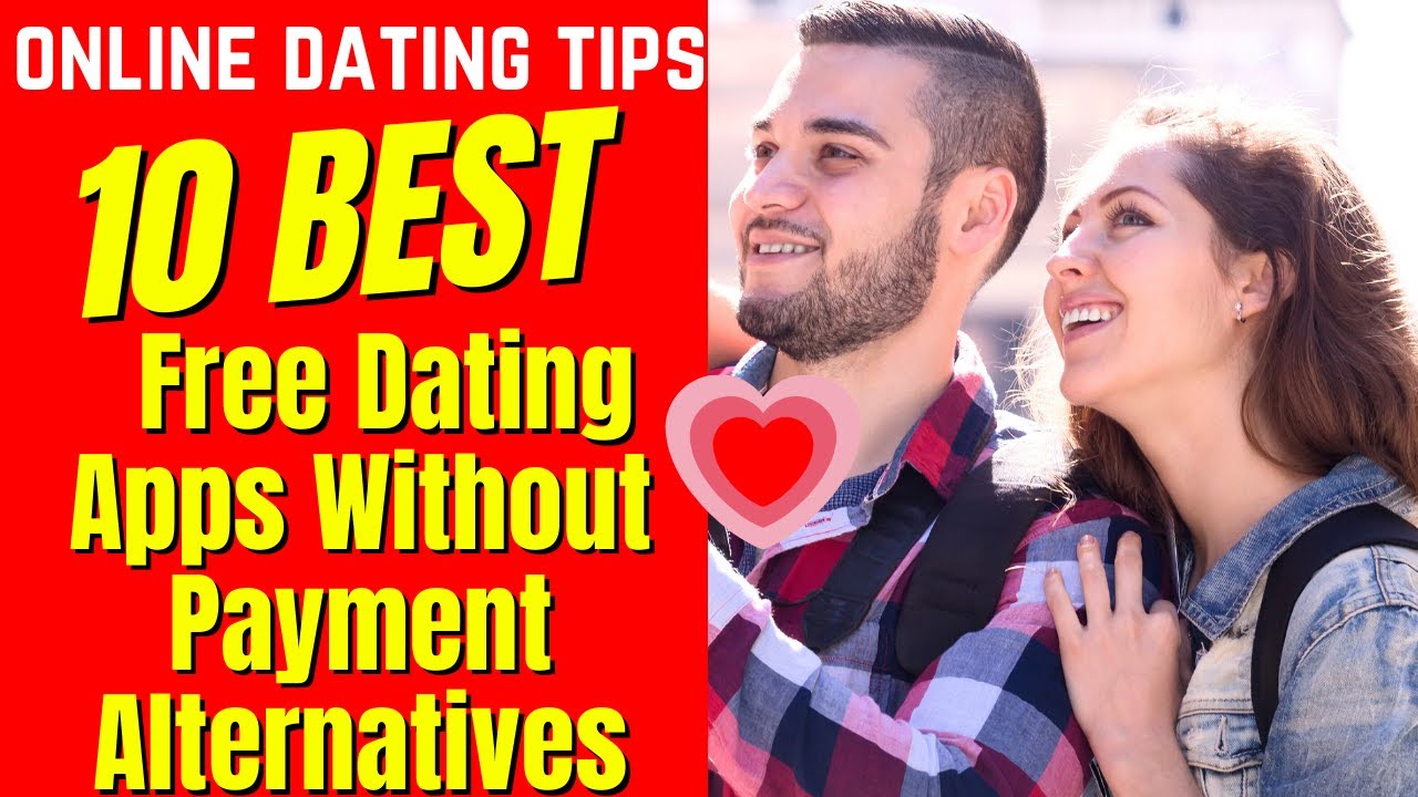 ❤️10 BEST Free Dating Apps (WITHOUT PAYMENT) Alternatives 2025 #freedatingapps #withoutpayment
