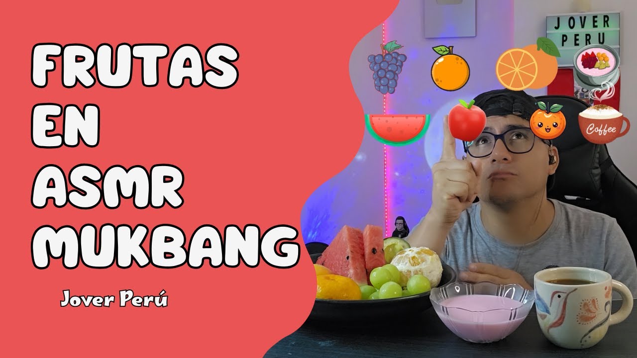Comiendo DIFERENTES FRUTAS en EL DESASYUNO en ASMR 😋💆‍♂️