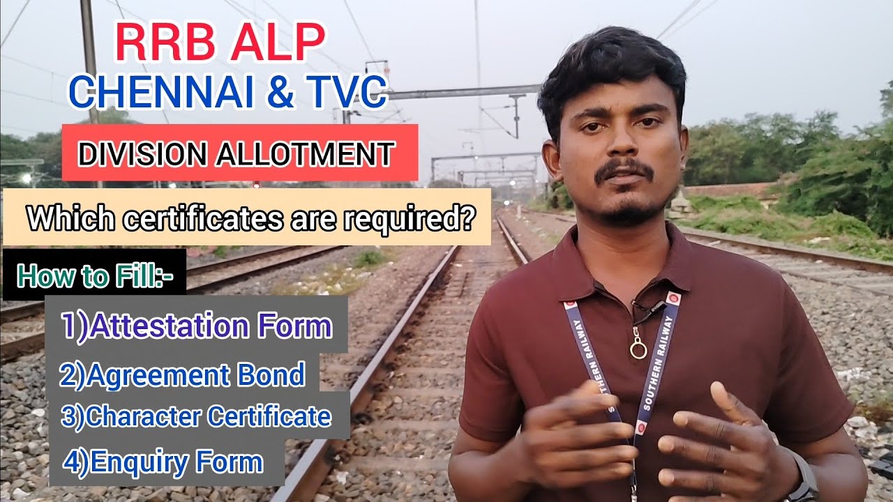 RRB ALP CHENNAI&TVC DIVISIONS ALLOTMENT | HOW TO FILL REQUIRED FORMS