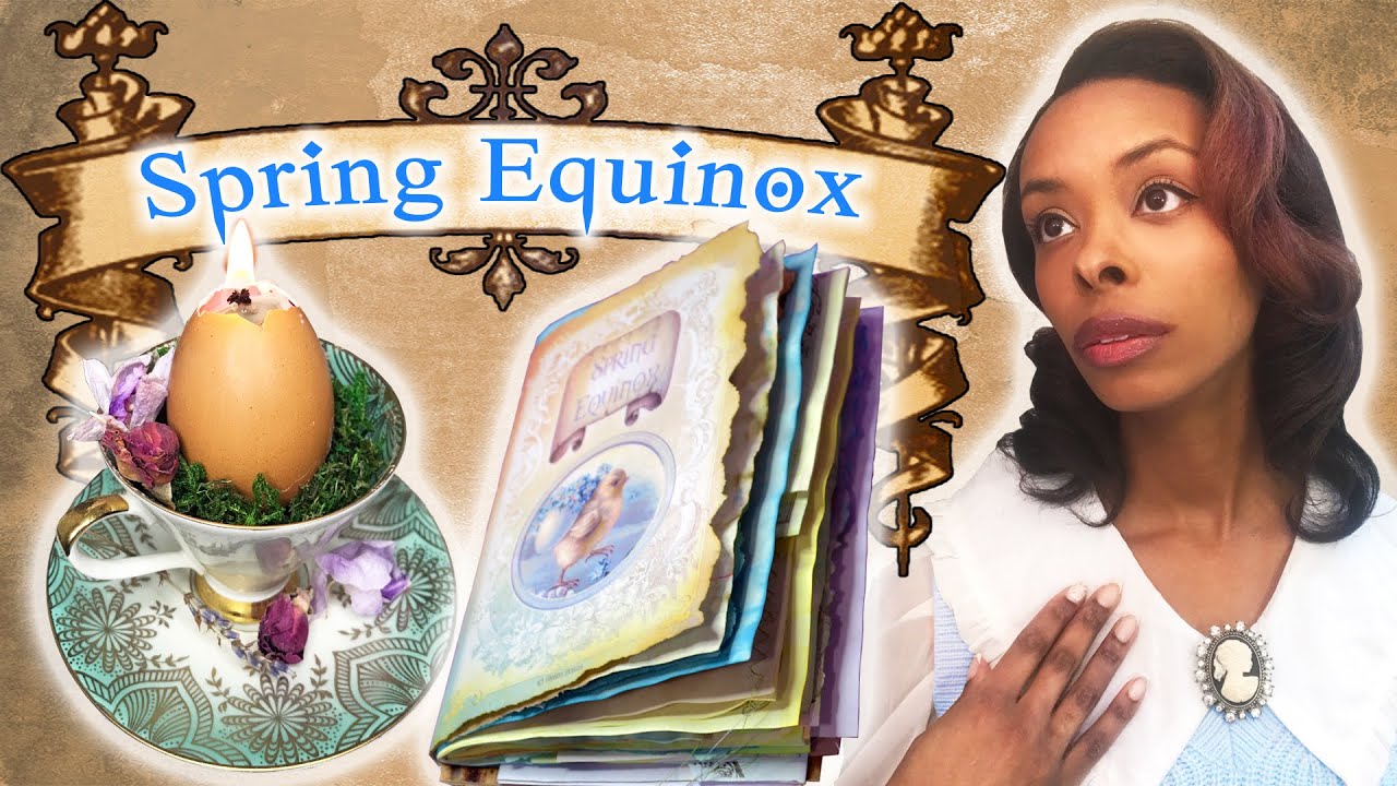How To Celebrate The Ostara Sabbat! (Spring Equinox Cyclical Living For Witches)