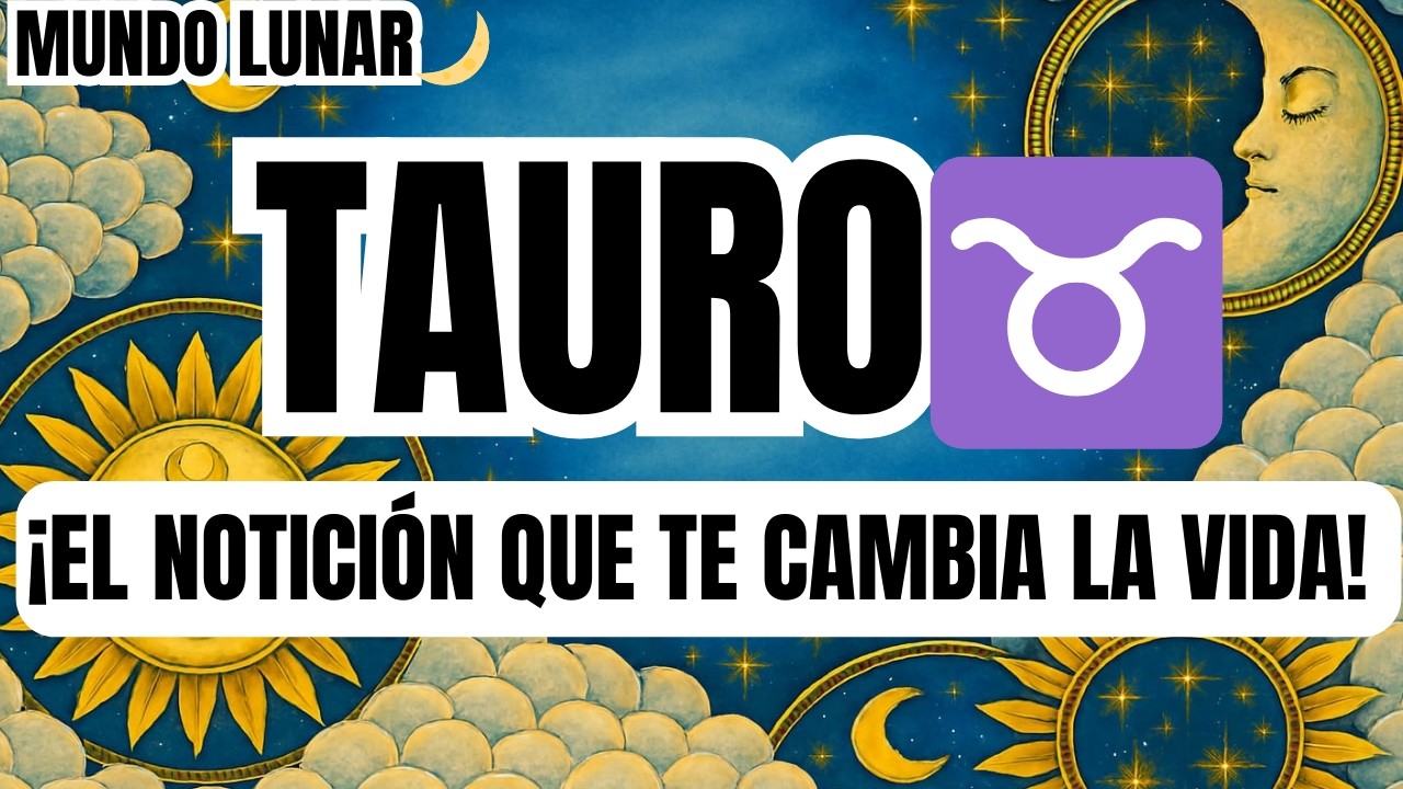 TAURO♉¡TE VAN A DAR EL NOTICIÓN DE TODA TU VIDA 😱☎️Y NO ESTÁS LISTO PARA ESTO🚨!
