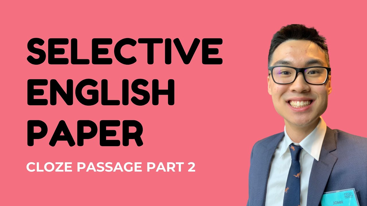 Reading Cloze Passage Analysis PART 2 - NSW Selective Test