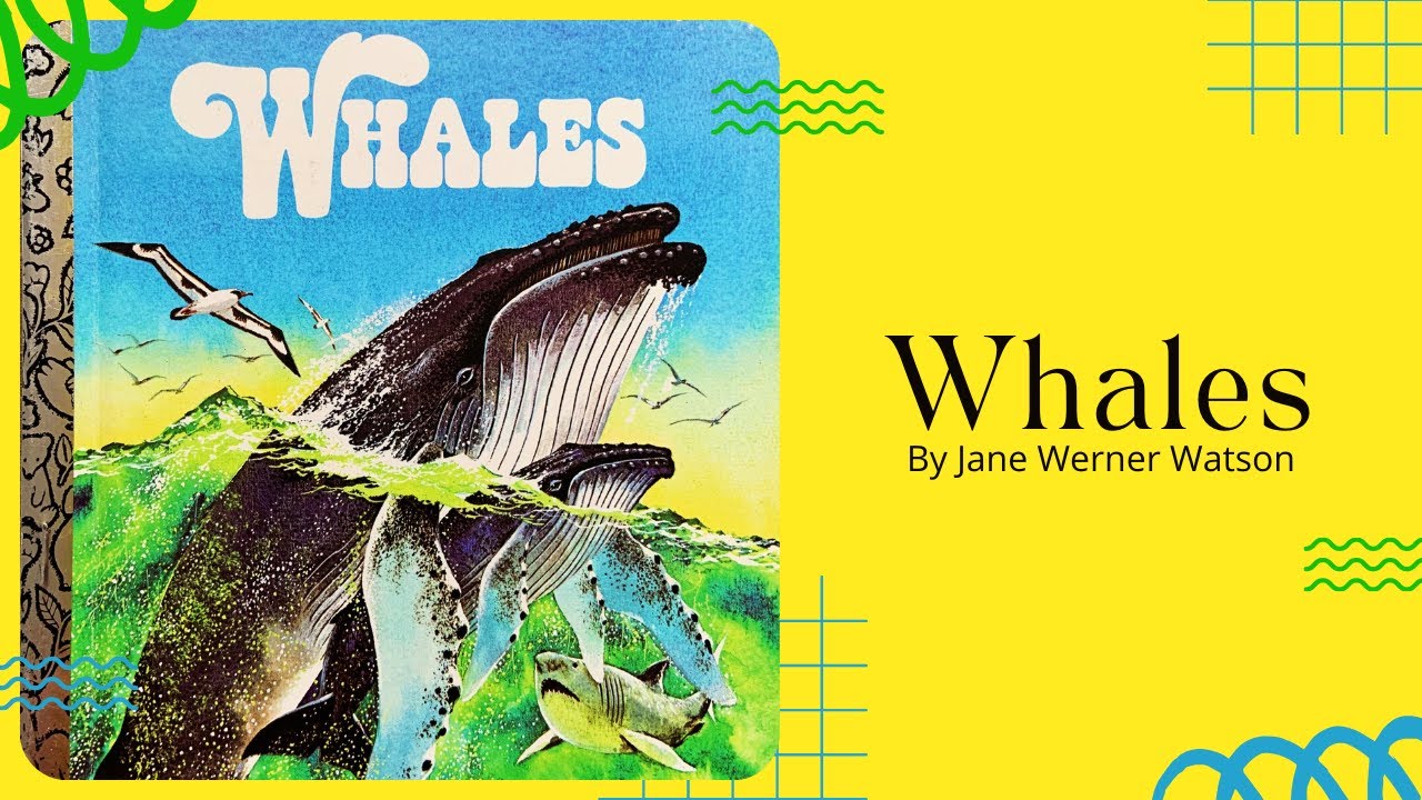 EARTH DAY SPECIAL - Whales by Jane Werner Watson | READ ALONG VIDEO | Stories for Kids Read Aloud