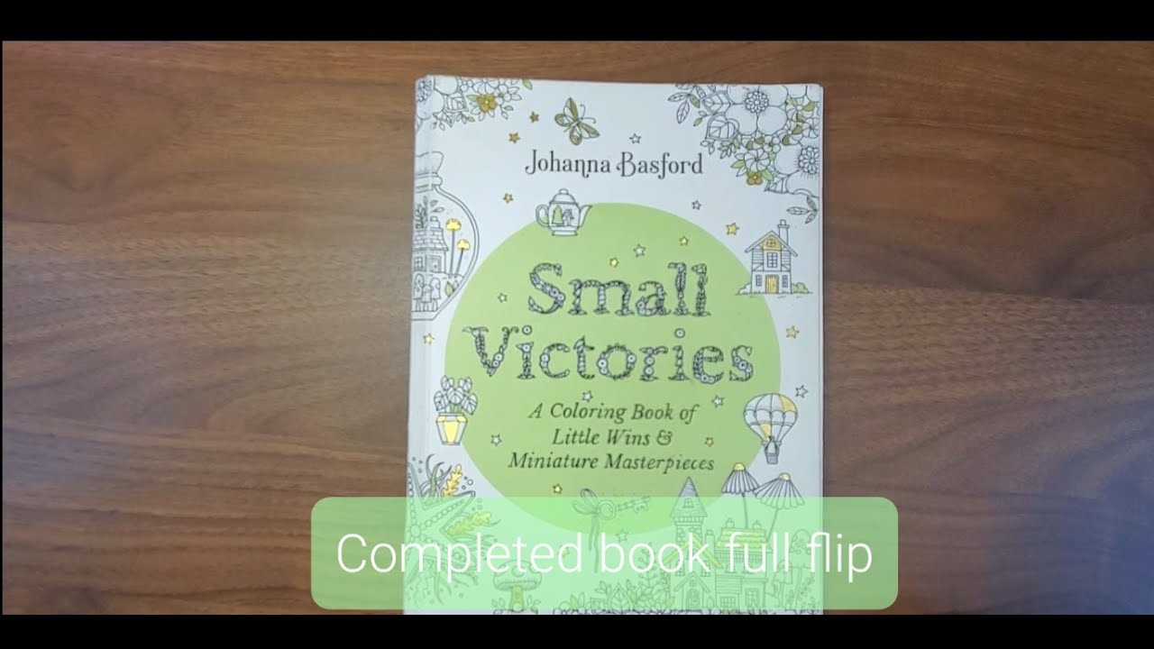 Completed Book | Full Flip | Small Victories by Johanna Basford