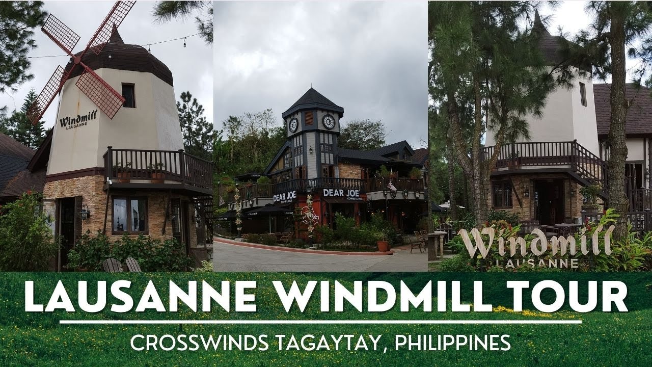 Lausanne Windmill Tour at Crosswinds Tagaytay