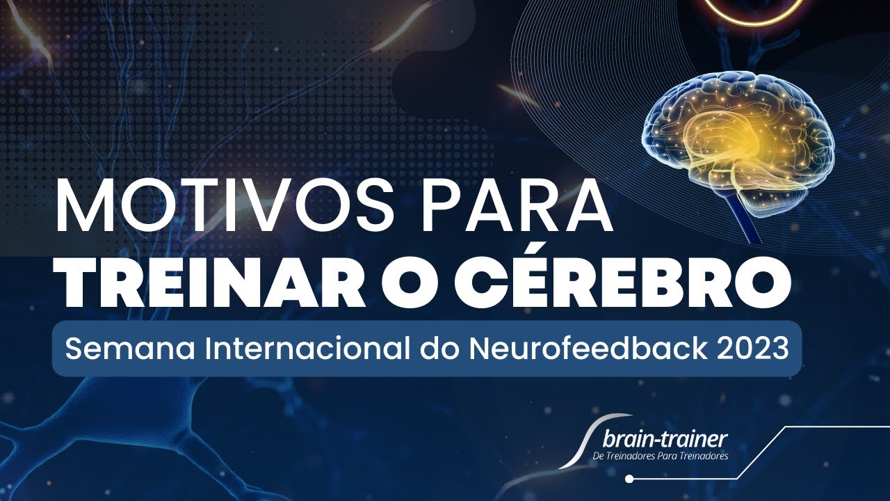 Por que treinar o cérebro com neurofeedback - SINF 2023