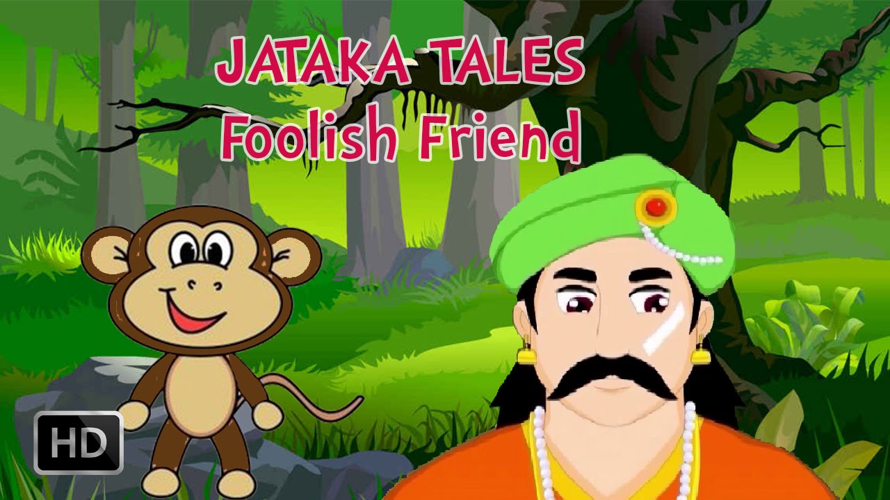 Jataka Tales - Foolish Friend - Monkey Stories