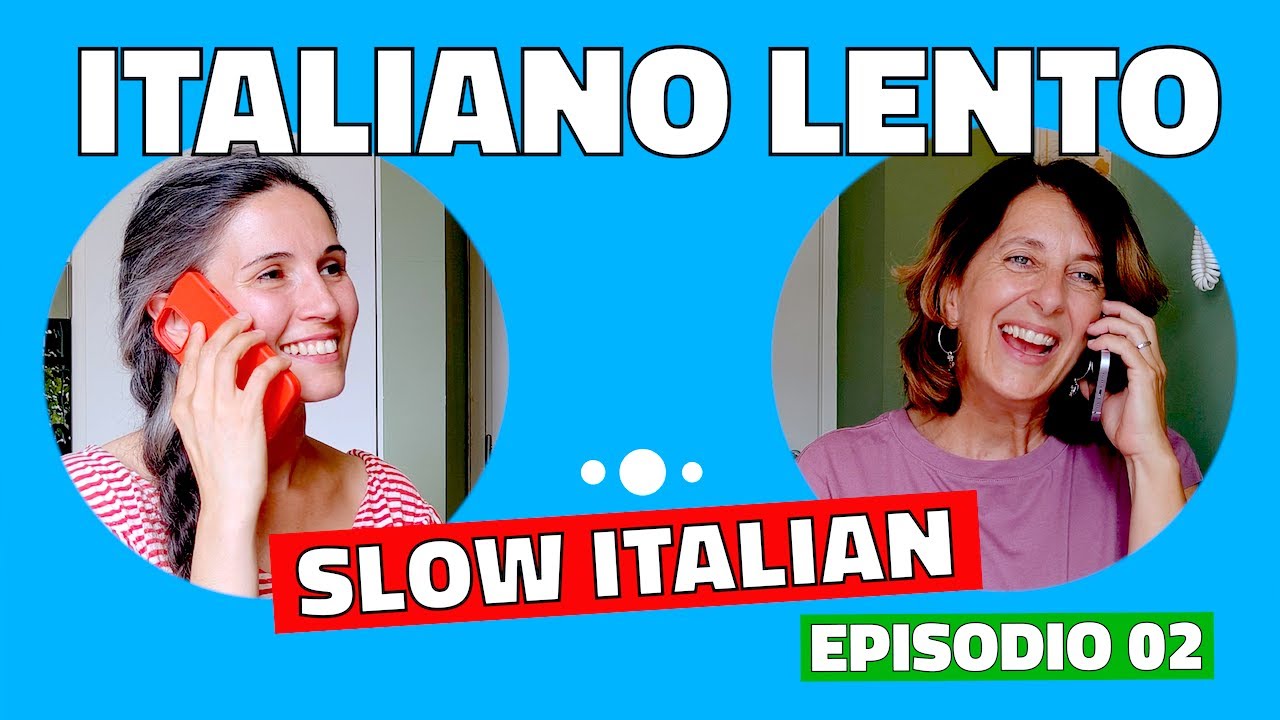Slow Italian &ndash; Due chiacchiere a fine giornata | Ep. 2 (PARLATO LENTAMENTE) #italiano