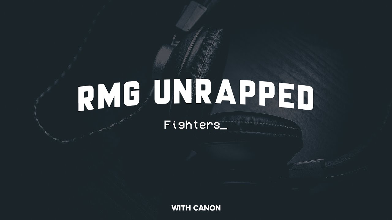 Canon - RMG Unrapped  [Fighters]