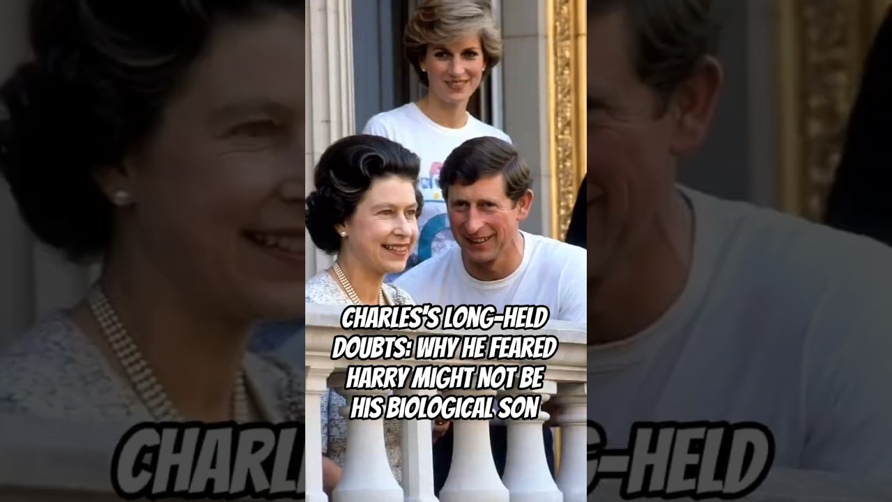 Charles's Long-Held Doubts: Why He Feared Harry Might Not Be His Biological Son #diana #royalfamily