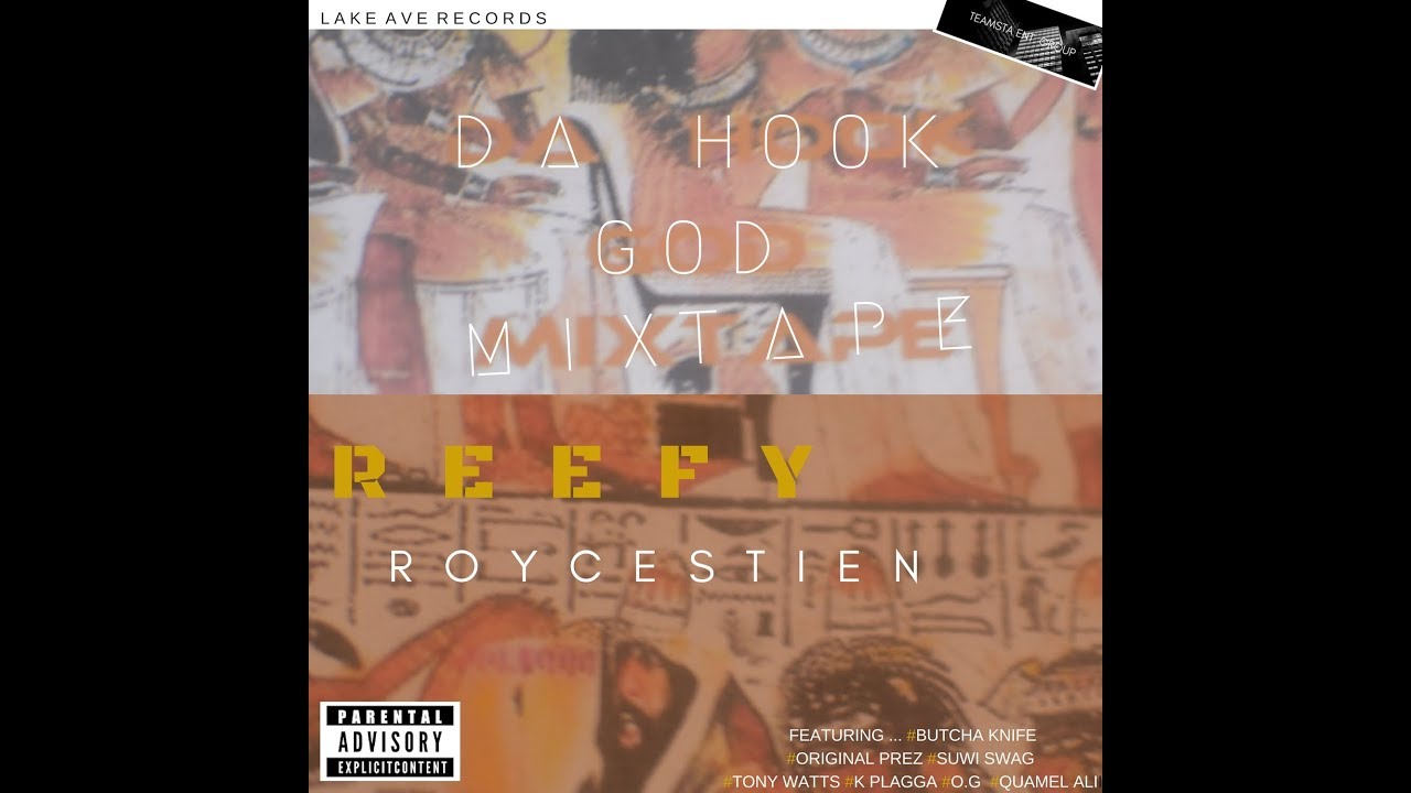 REEFY ROYCEZTIEN -NOTHIN BUT A BIT.. FT. BUTCHA KNIFE [LAKE AVE RECORDS]