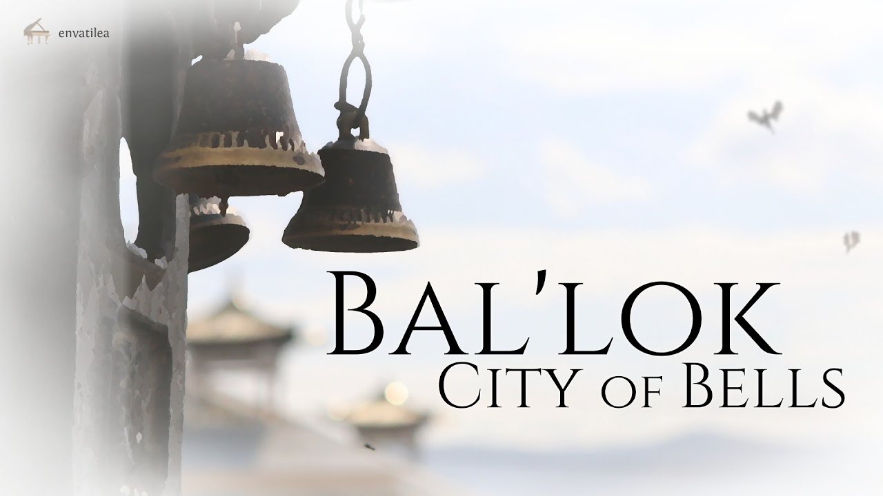 「Bal’Lok: The City of Bells」ft. PrincessPashley, tresnoir
