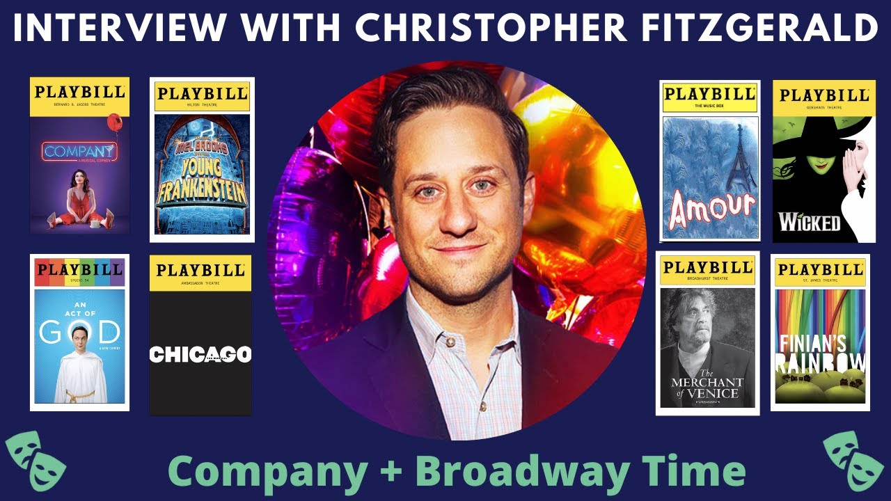 Christopher Fitzgerald Interview | Season 2: Episode 13 | Broadway Time + Company