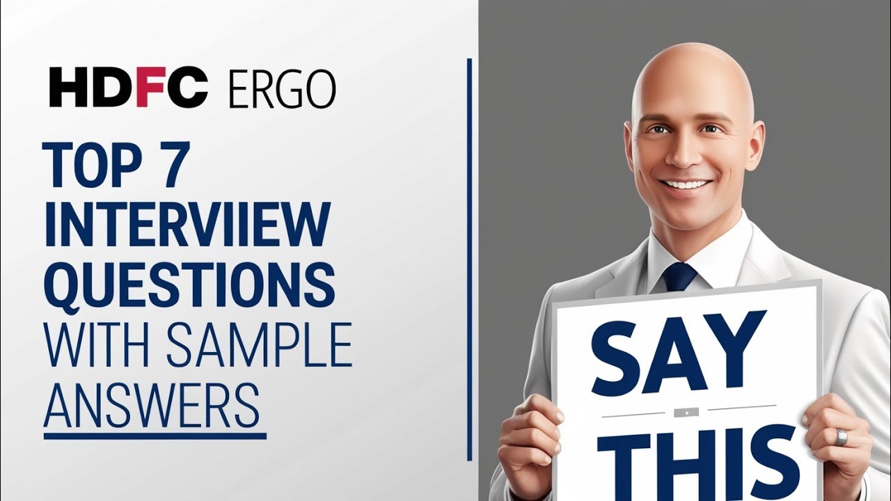 HDFC ERGO ||  TOP 7 INTERVIEW QUESTIONS WITH ANSWERS
