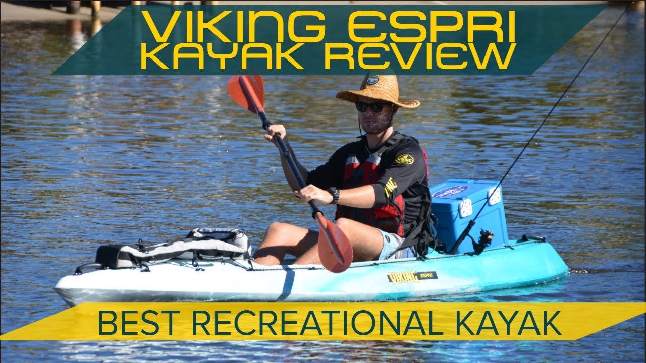 Viking Espri Kayak Review - Best recreational kayak