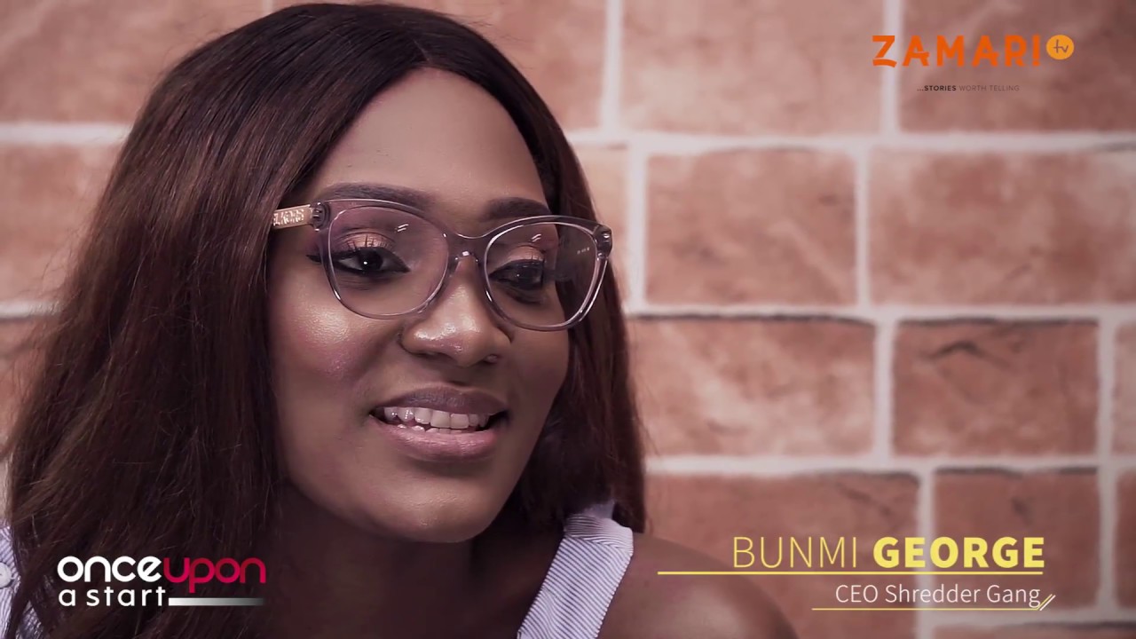 Once Upon A Start E1-  Meet Shredder Gang's CEO/ Founder Bunmi George