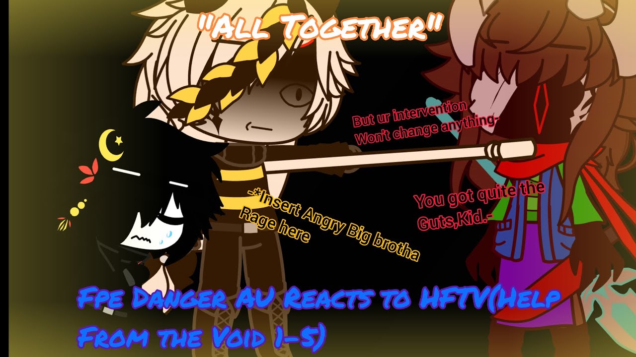 Fpe Danger AU Reacts to HFTV(Danger Abbie as Sans/Danger Oliver as Papyrus)