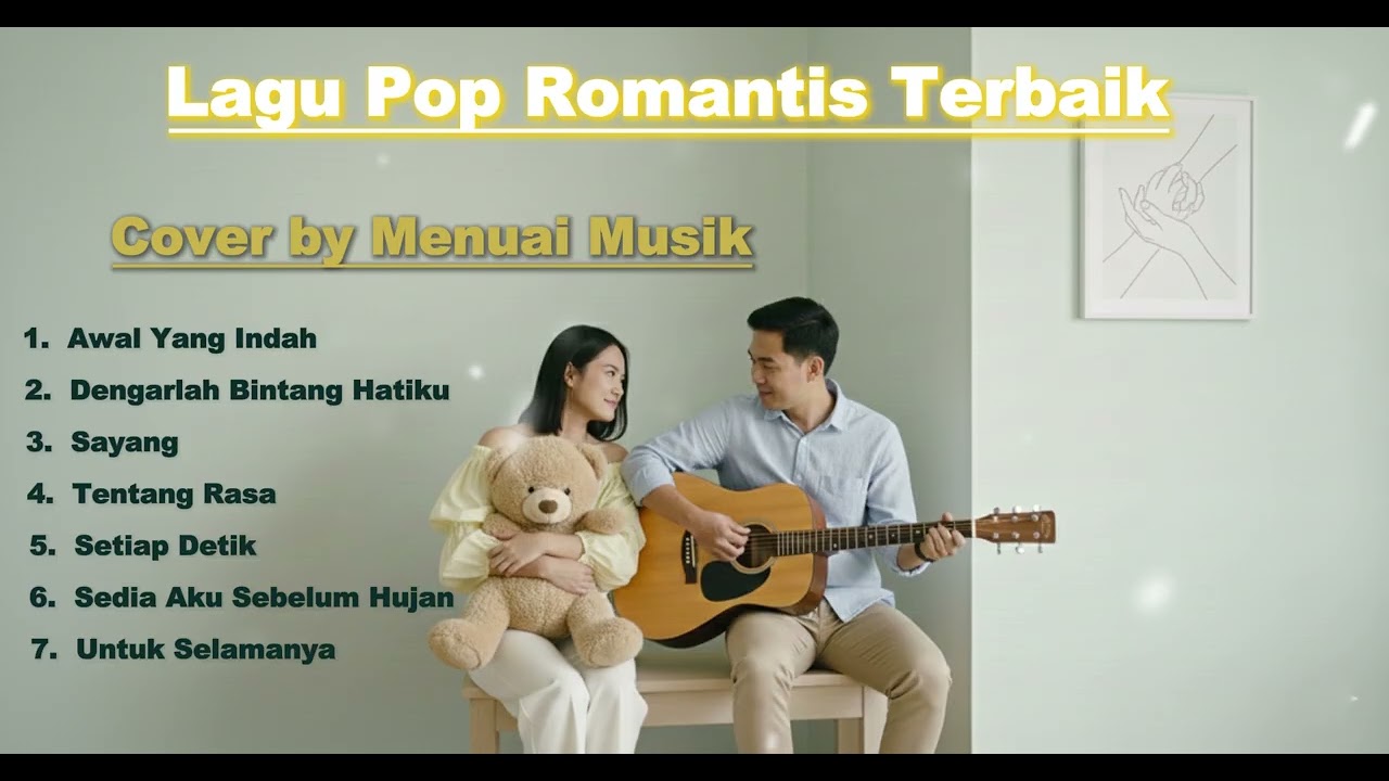 Lagu Pop Romantis Terbaik [Cover by Menuai Musik]
