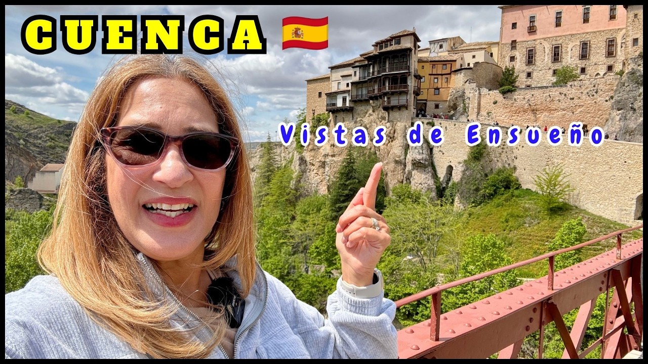 CUENCA, España y sus Famosas Casas Colgadas/Vistas Increíbles !!