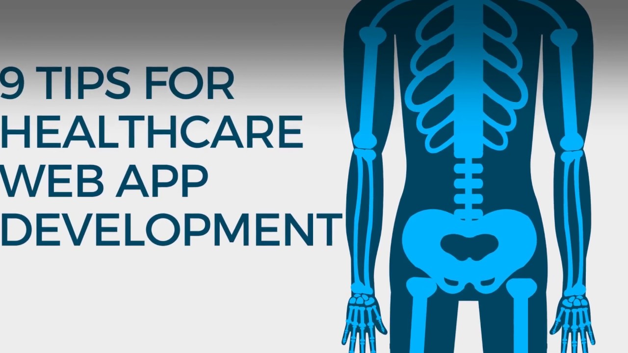 9 Tips For A Successful Healthcare Web App Development |