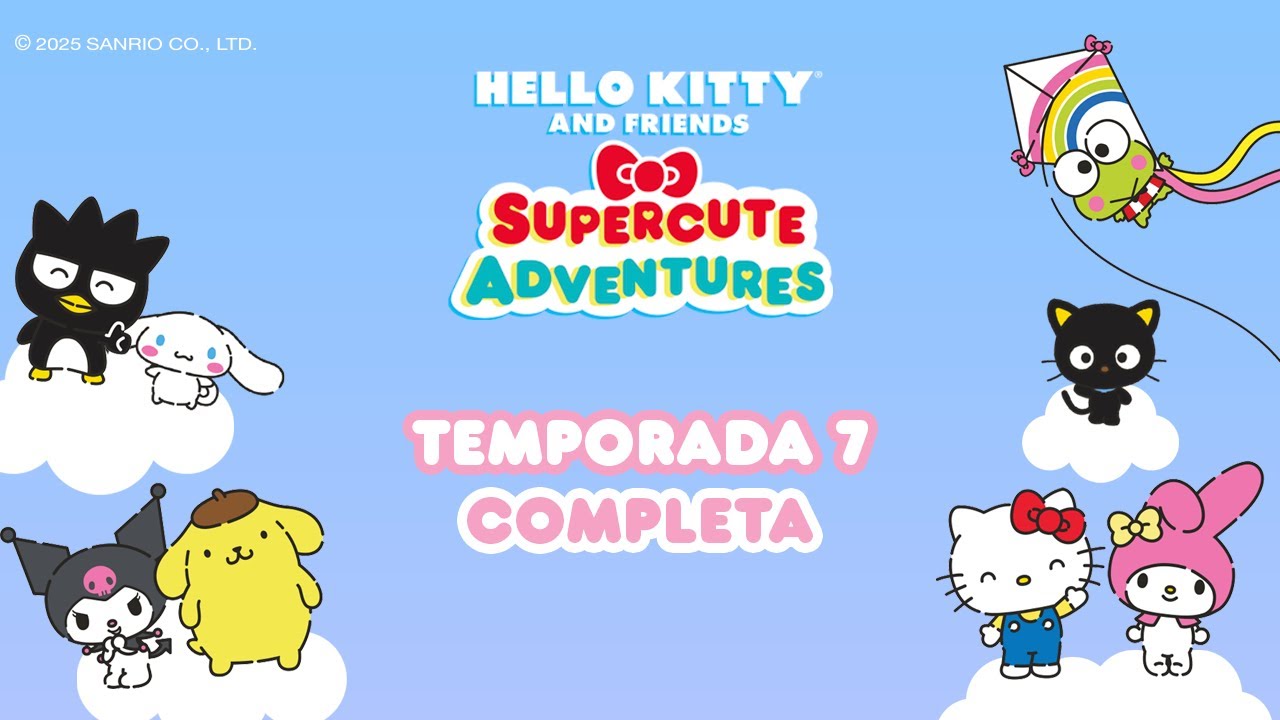 Hello Kitty and Friends - Supercute Adventures | 7ª TEMP. COMPLETA - PARTE 2 | 23 min de diversão