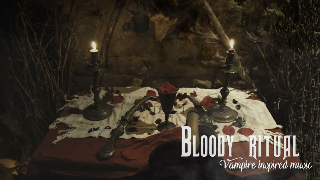 Bloody ritual | Vampire inspired, dark gothic orchestra ambient music