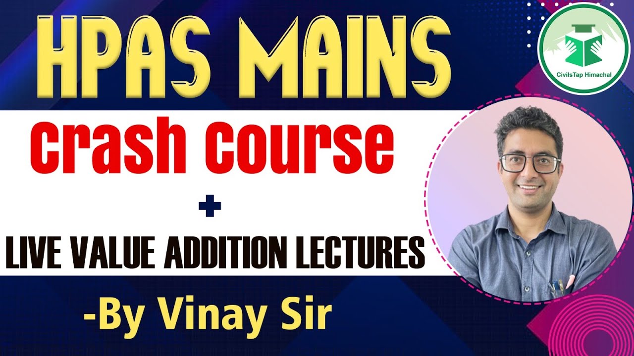 HPAS Mains Crash Course + Value Addition Lectures | By Vinay Sir