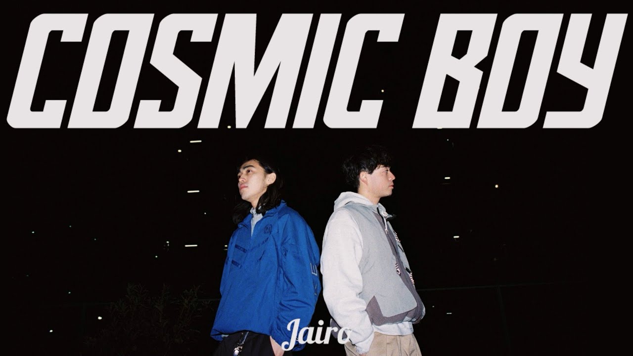 Jairo - Cosmic Boy【Official Music Video】