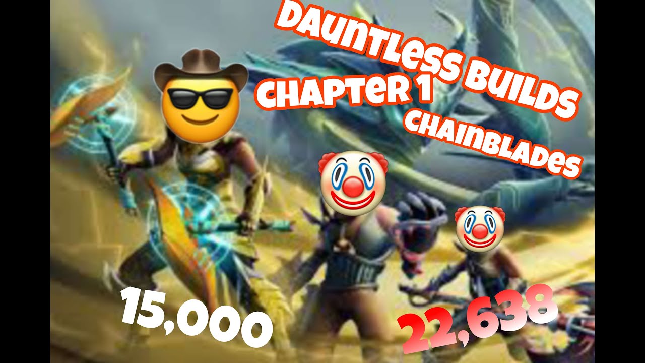 2 1/2 hours of Dauntless Builds Pt.2 - Chainblades (Damage and Wound)