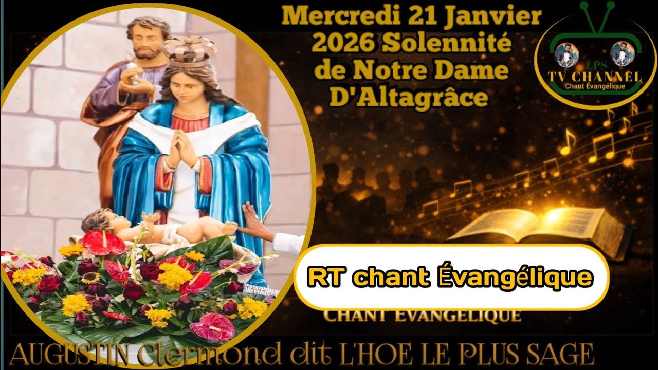 RT chant évangélique  est en direct ! Solennité de Notre Dame D'Altagrâce 
