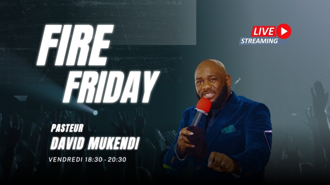 Fire Friday| Pasteur David Mukendi | REPHIDIM