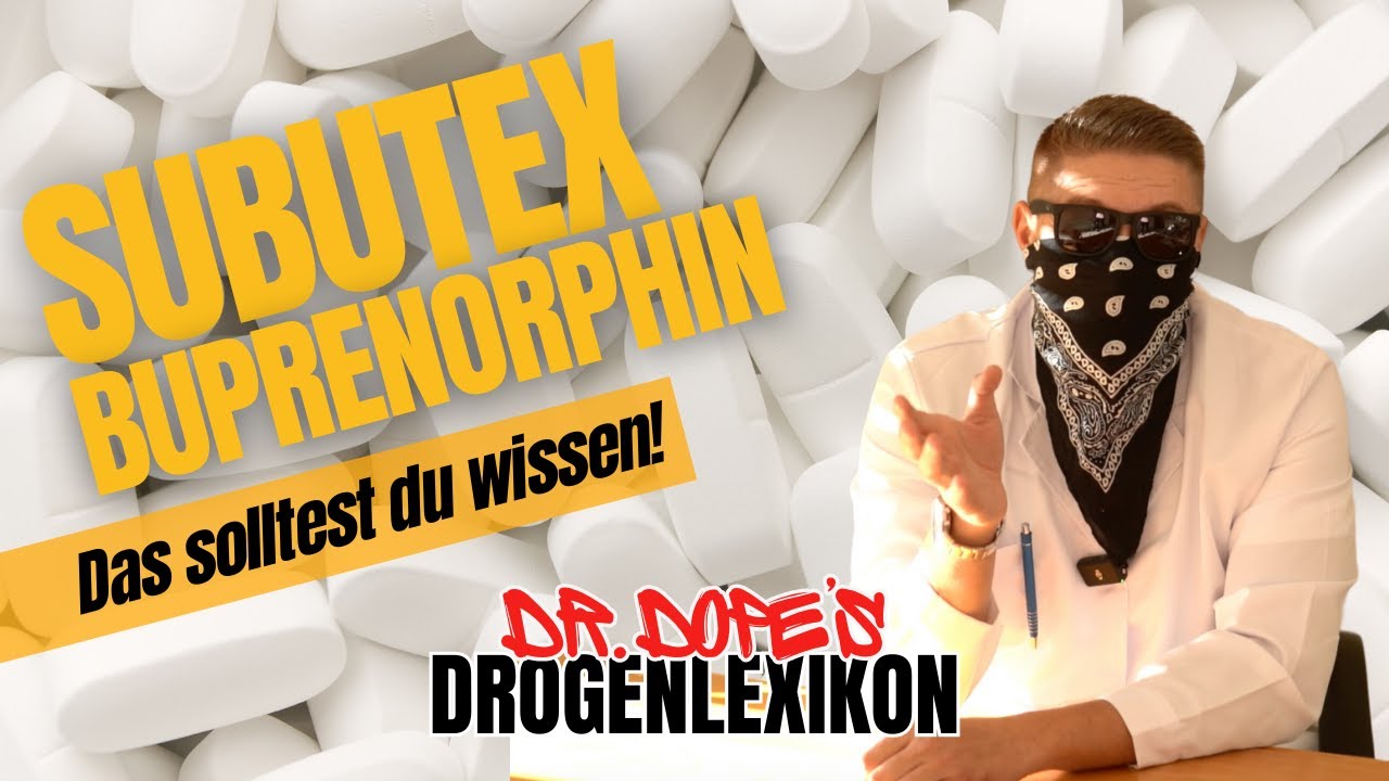 Alles über Subutex (Buprenorphin): Wirkung, Potenz, Vor- und Nachteile - Dr.Dope's Drogenlexikon