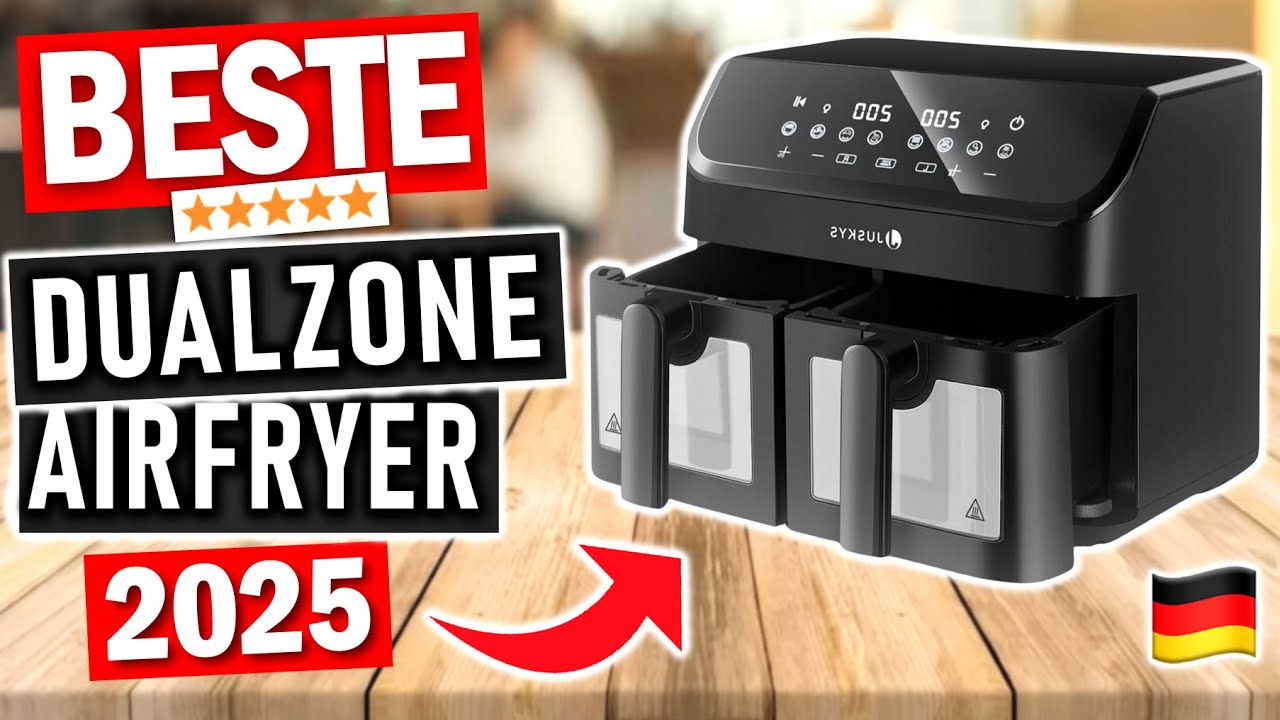 Die besten Dual Heißluftfritteusen 2026 | Top 5 Dual-Zone Airfryer