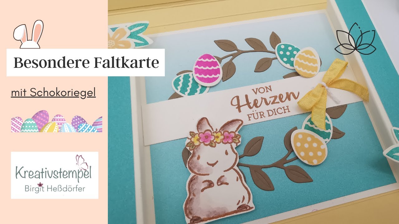 Tutorial Besondere Klappkarte mit Schokoriegel für Ostern Kreative Kränze Stampin` Up!