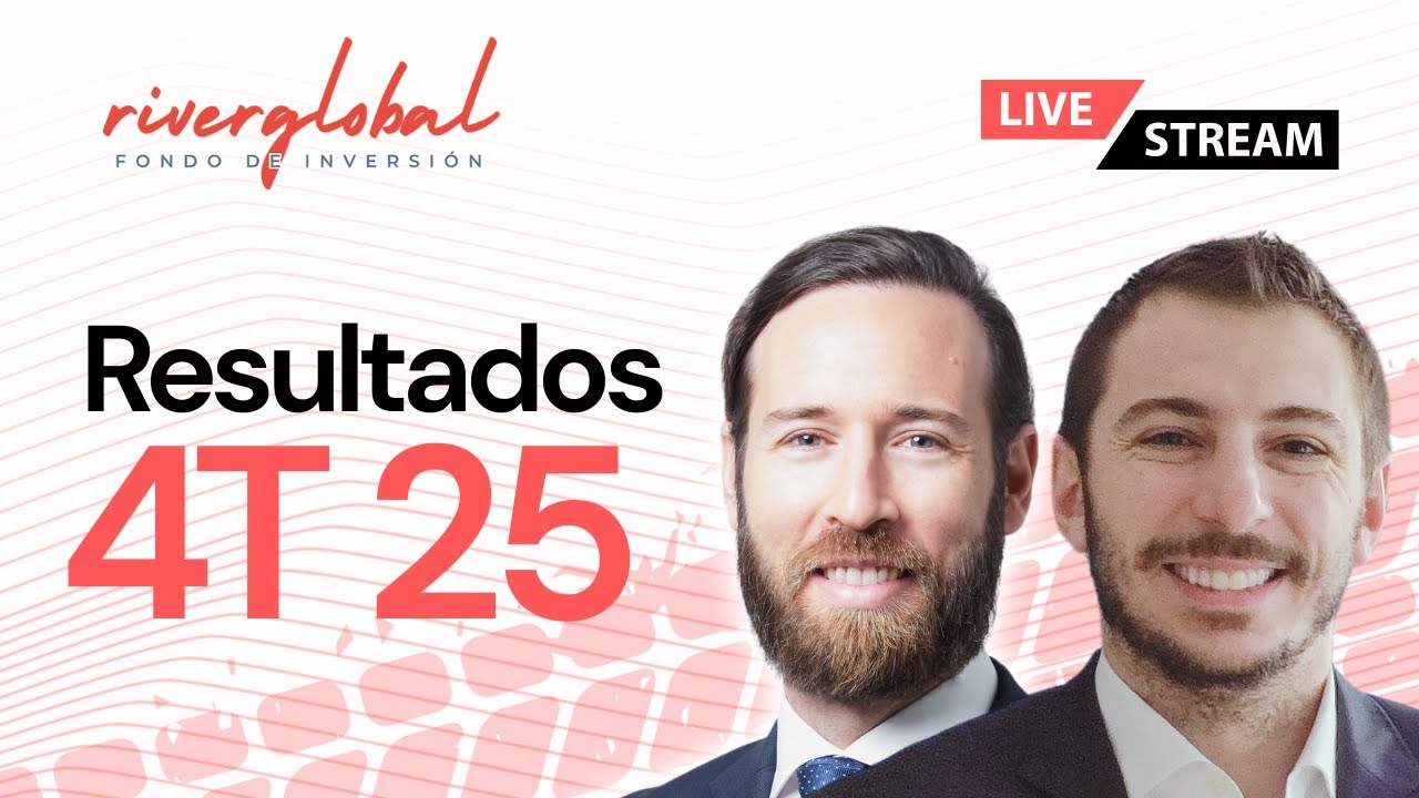 River Global FI: Repasamos el cierre de 2025 (Resultados 4T 2025)